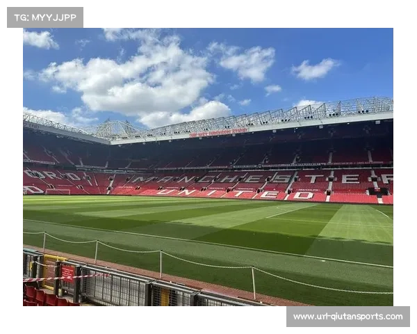 曼联启动遗产基金 修复老特拉福德保护历史建筑 曼联启动遗产基金 修复老特拉福德保护历史建筑